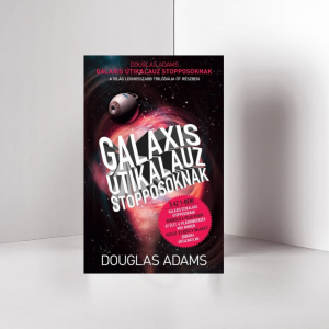 Douglas Adams: Galaxis ​Útikalauz stopposoknak – A világ leghosszabb trilógiája öt részben