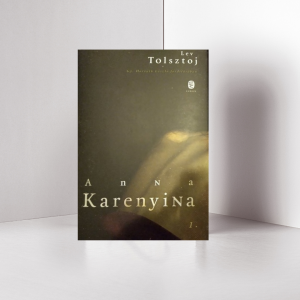 Lev Tolsztoj: Anna ​Karenina